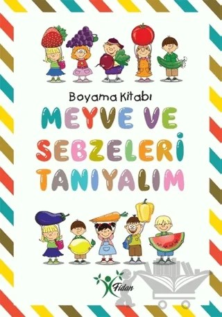 Meyve ve Sebzeleri Tanıyalım - Boyama Kitabı – Kolektif – Fidan kitap kapağı