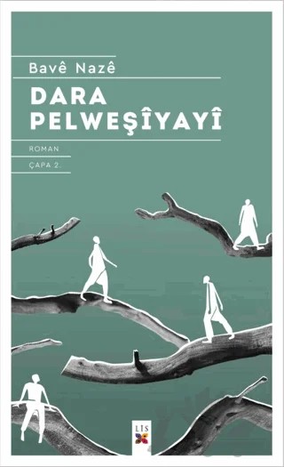 Dara Pelweşiyayi (Yaprakları Dökülmüş Ağaç) – Bave Naze – Lis Basın Yayın kitap kapağı