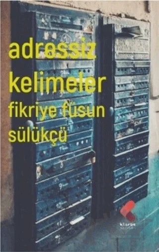 Adressiz Kelimeler – Fikriye Füsun Sülükçü – Klaros Yayınları kitap kapağı