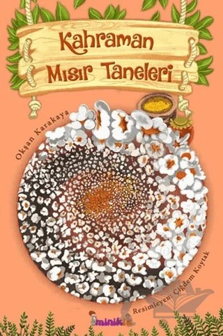 Kahraman Mısır Taneleri – Okşan Karakaya – minikİZ kitap kapağı