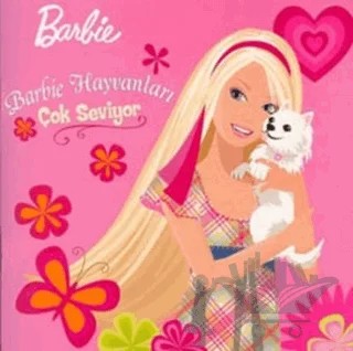 Barbie Hayvanları Çok Seviyor – Kolektif – Doğan Egmont Yayıncılık kitap kapağı