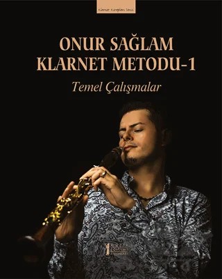 Onur Sağlam Klarnet Metodu-1 Temel Çalışmalar – Onur Sağlam – Müzik Eğitimi Yayınları kitap kapağı