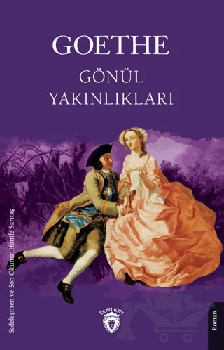 Gönül Yakınlıkları – Johann Wolfgang Goethe – Dorlion Yayınları kitap kapağı