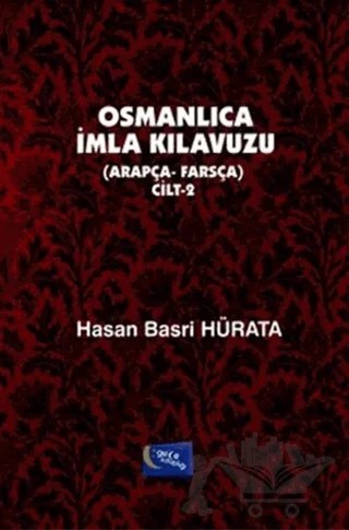 Osmanlıca İmla Kılavuzu Cilt 2 – Hasan Basri Hürata – Gece Kitaplığı kitap kapağı