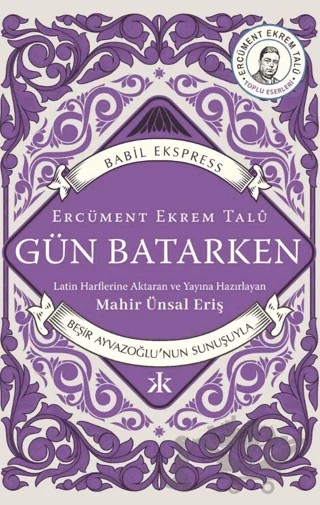 Gün Batarken – Ercüment Ekrem Talu – Kafka Kitap kitap kapağı