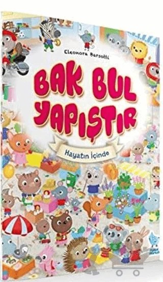 Bak - Bul - Yapıştır / Hayatın İçinde – Eleonora Barsotti – Damla Yayınevi kitap kapağı