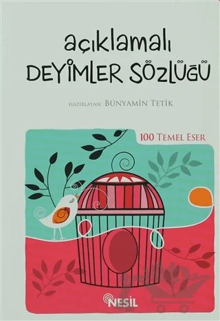 Açıklamalı Deyimler Sözlüğü (Özel Baskı) – Kolektif – Nesil Yayınları kitap kapağı