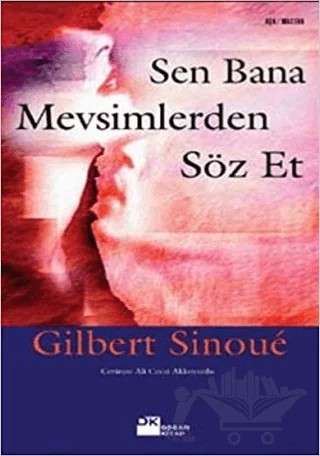 Sen Bana Mevsimlerden Söz Et – Gilbert Sinoue – Doğan Kitap kitap kapağı