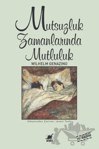 Mutsuzluk Zamanlarında Mutluluk – Wilhelm Genazino – Ayrıntı Yayınları kitap kapağı