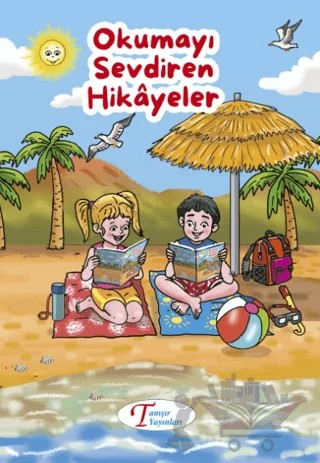 Okumayı Sevdiren Hikayeler – Ferzende Tanışır, Elif K. Tanışır – Tanışır Yayınları kitap kapağı