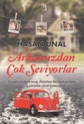 Arkamızdan Çok Seviyorlar – Hasan Ünal – Uğur Tuna Yayınları kitap kapağı