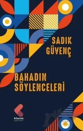 Bahadın Söylenceleri – Sadık Güvenç – Klaros Yayınları kitap kapağı