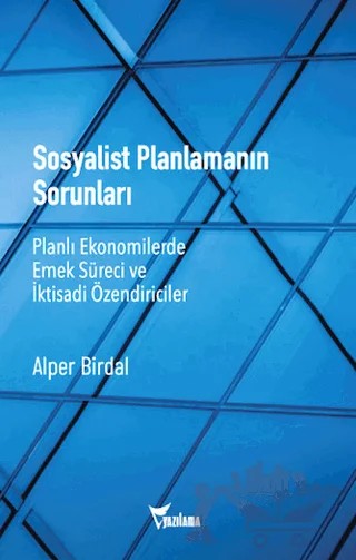 Sosyalist Planlamanın Sorunları – Alper Birdal – Yazılama Yayınevi kitap kapağı
