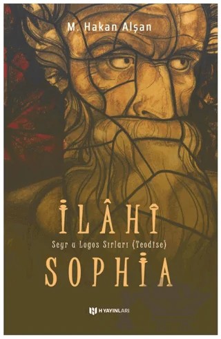 İlahi Sophia – M. Hakan Alşan – H Yayınları kitap kapağı