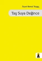Taş Suya Değince (Şiir) – Suavi Kemal Yazgıç – Ebabil Yayınları kitap kapağı