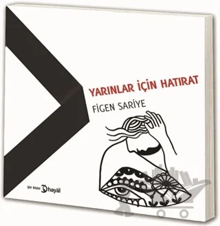 Yarınlar İçin Hatırat – Figen Sariye – Hayal Yayınları kitap kapağı