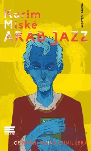 Arab Jazz – Karim Miske – Encore Yayınları kitap kapağı