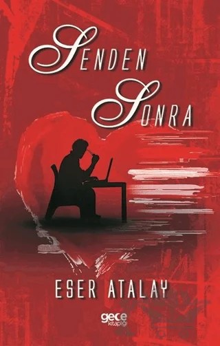 Senden Sonra – Eser Atalay – Gece Kitaplığı kitap kapağı