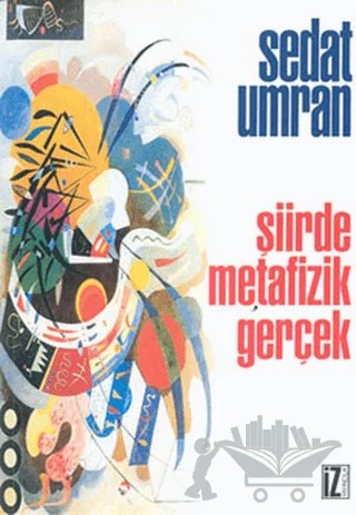 Şiirde Metafizik Gerçek – Sedat Umran – İz Yayıncılık kitap kapağı