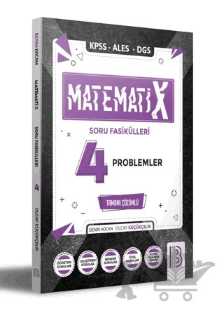 KPSS ALES DGS MatematiX Soru Fasikülleri 4 Problemler – Olcay Küçükçelik – Benim Hocam Yayınları kitap kapağı
