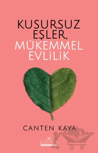 Kusursuz Eşler, Mükemmel Evlilik – Canten Kaya – Kariyer Yayınları kitap kapağı