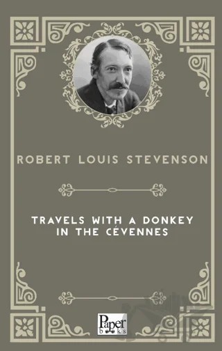 Travels with a Donkey in the Cévennes – Robert Louıs Stevenson – Paper Books kitap kapağı