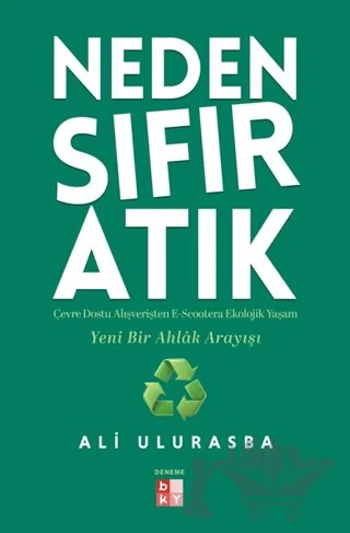 Neden Sıfır Atık – Ali Ulurasba – Babıali Kültür Yayıncılığı kitap kapağı