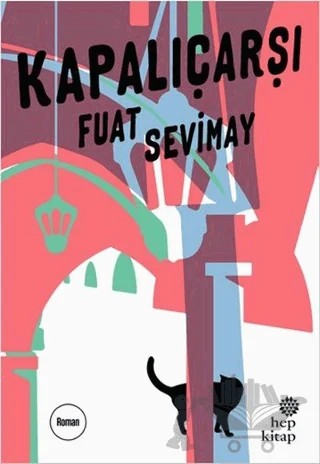 Kapalıçarşı – Fuat Sevimay – Hep Kitap kitap kapağı