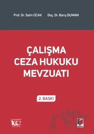 Çalışma Ceza Hukuku Mevzuatı – Saim Ocak, Barış Duman – Adalet Yayınevi kitap kapağı