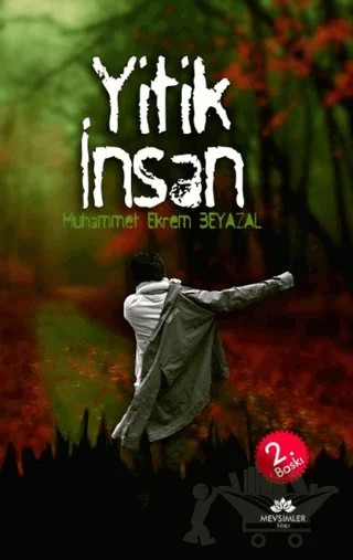 Yitik İnsan – Muhammet Ekrem Beyazal – Mevsimler Kitap kitap kapağı