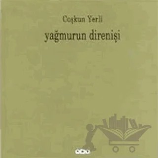 Yağmurun Direnişi – Coşkun Yerli – Yapı Kredi Yayınları kitap kapağı