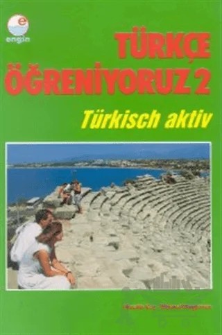 Türkçe Öğreniyoruz 2 Türkisch Aktiv – Nurettin Koç – Engin Yayınevi kitap kapağı