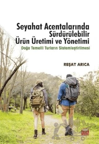 Seyahat Acentalarında Sürdürülebilir Ürün Üretimi ve Yönetimi – Reşat Arıca – Nobel Bilimsel Eserler kitap kapağı