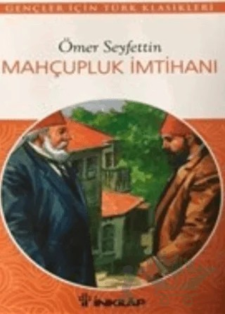 Mahçupluk İmtihanı – Ömer Seyfettin – İnkılap Kitabevi kitap kapağı