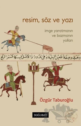 Resim, Söz ve Yazı – Özgür Taburoğlu – Doğu Batı Yayınları kitap kapağı