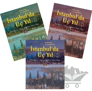 İstanbul'da Üç Yıl (3 Cilt-Takım) – Charles White – Kitap Yayınevi kitap kapağı