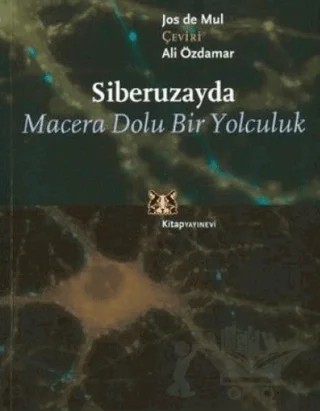 Siberuzayda Macera Dolu Bir Yolculuk – Jos de Mul – Kitap Yayınevi kitap kapağı