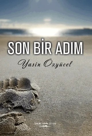 Son Bir Adım – Yasin Özyücel – Sokak Kitapları Yayınları kitap kapağı