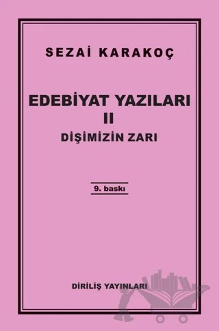 Edebiyat Yazıları 2: Dişimizin Zarı – Sezai Karakoç – Diriliş Yayınları kitap kapağı