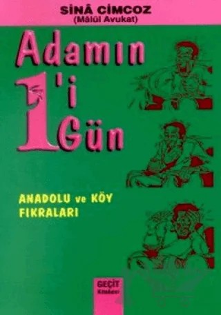 Adamın 1'i 1 Gün Anadolu ve Köy Fıkraları – Sina Cimcoz – Geçit Kitabevi kitap kapağı