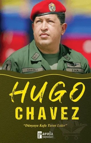 Hugo Chavez – Turan Tektaş – Parola Yayınları kitap kapağı