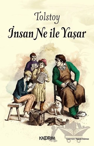 İnsan Ne İle Yaşar – Lev Nikolayeviç Tolstoy – Kaldırım Yayınları kitap kapağı