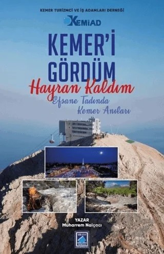 Kemer’i Gördüm Hayran Kaldım – Muharrem Nalçacı – Göl Yayıncılık kitap kapağı