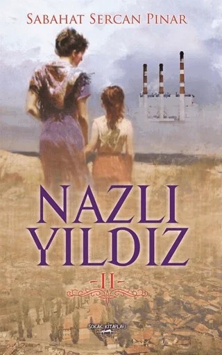 Nazlı Yıldız - 2 – Sabahat Sercan Pınar – Sokak Kitapları Yayınları kitap kapağı