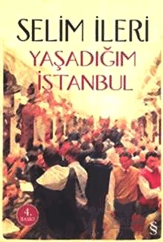Yaşadığım İstanbul – Selim İleri – Everest Yayınları kitap kapağı