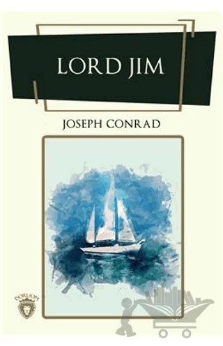 Lord Jim – Joseph Conrad – Dorlion Yayınları kitap kapağı