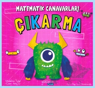 Matematik Canavarları - Çıkarma – Madeline Tyler – Yakamoz Yayınevi kitap kapağı