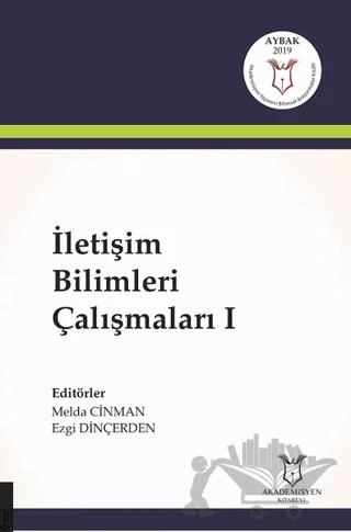 İletişim Bilimleri Çalışmaları 1 – Kolektif – Akademisyen Kitabevi kitap kapağı