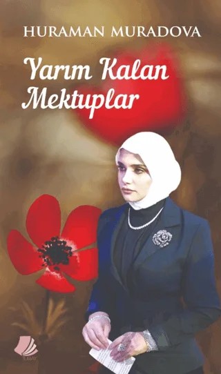 Yarım Kalan Mektuplar – Huraman Muradova – Turay Kitap Yayıncılık kitap kapağı