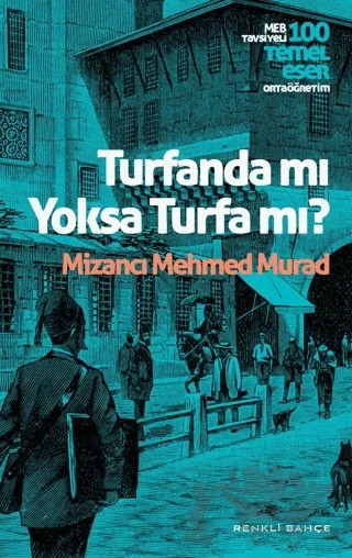 Turfanda mı Yoksa Turfa mı? – Mizancı Mehmed Murad – Renkli Bahçe Yayınları kitap kapağı